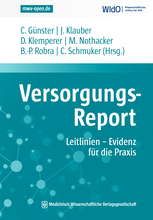 Versorgungs-Report Leitlinien - Evidenz für die Praxis